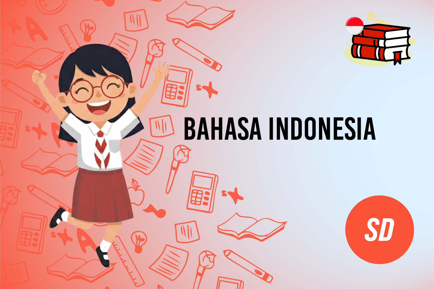 Bahasa Indonesia - Kelas VI